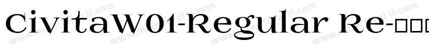 CivitaW01-Regular Re字体转换